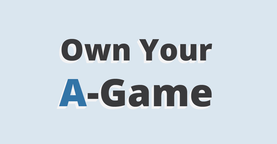 Own your A game thumbnail